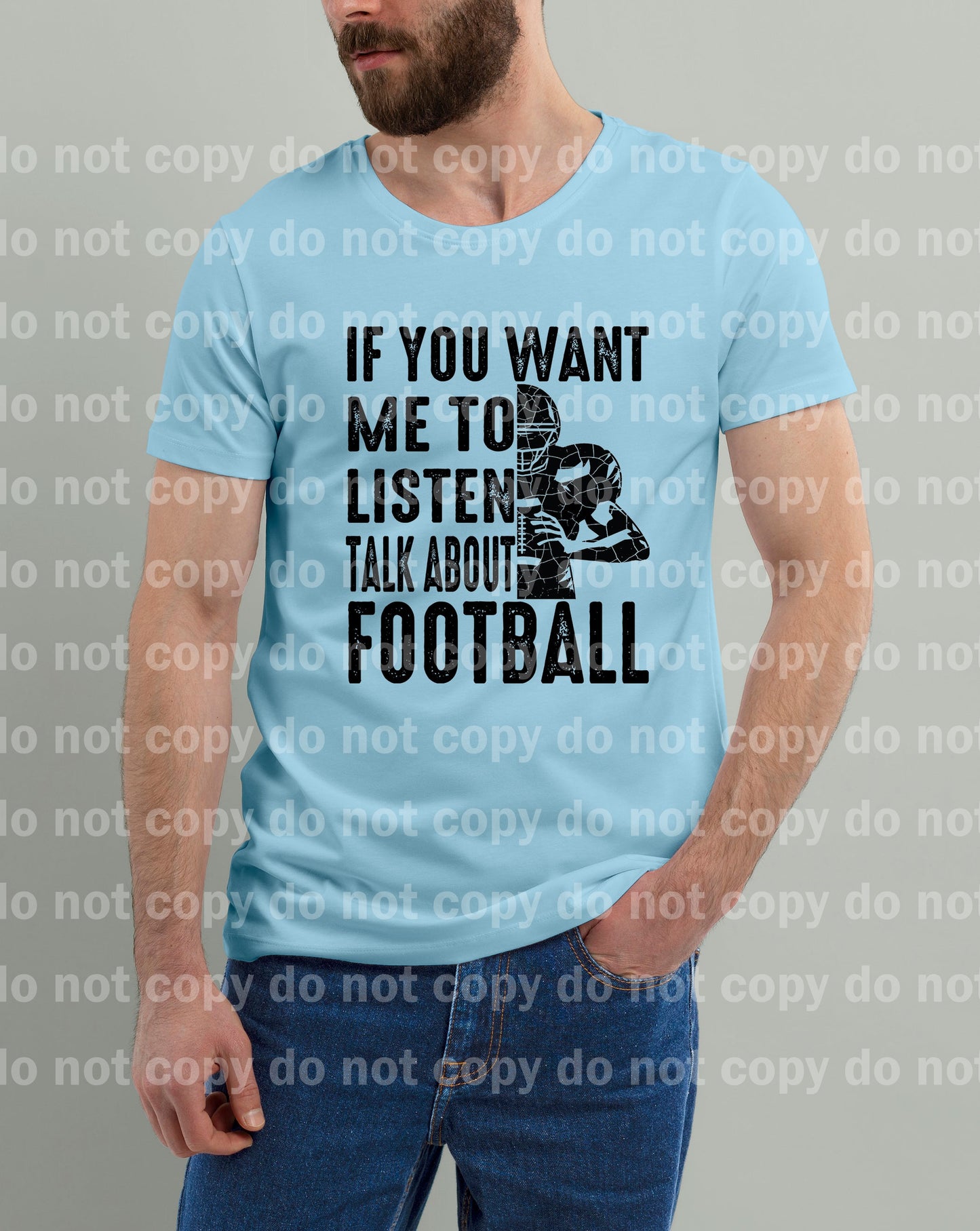 If You Want Me To Listen Talk About Football Dream Print or Sublimation Print