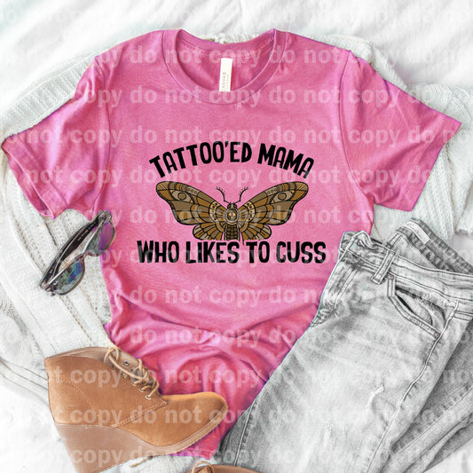 Tattooed Mama Who Likes To Cuss Dream Print or Sublimation Print