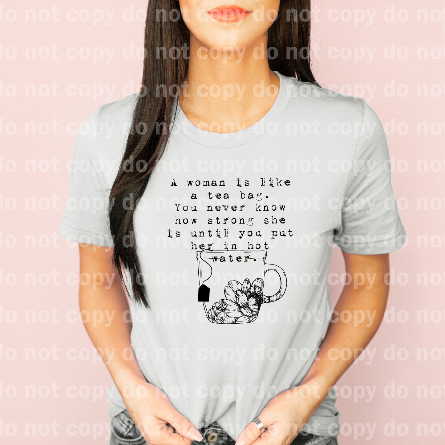 A Woman Is Like A Tea Bag Dream Print or Sublimation Print