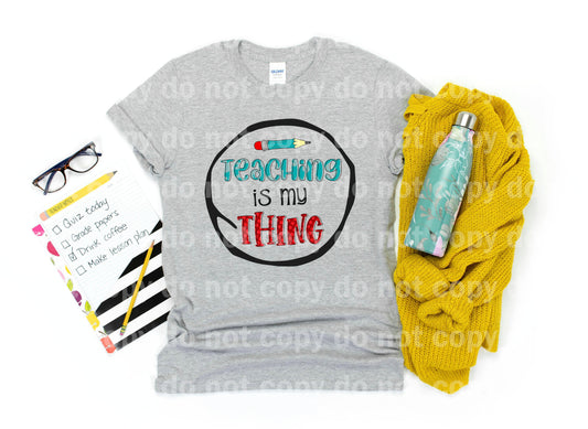 Teaching Is My Thing Round Dream print transfer