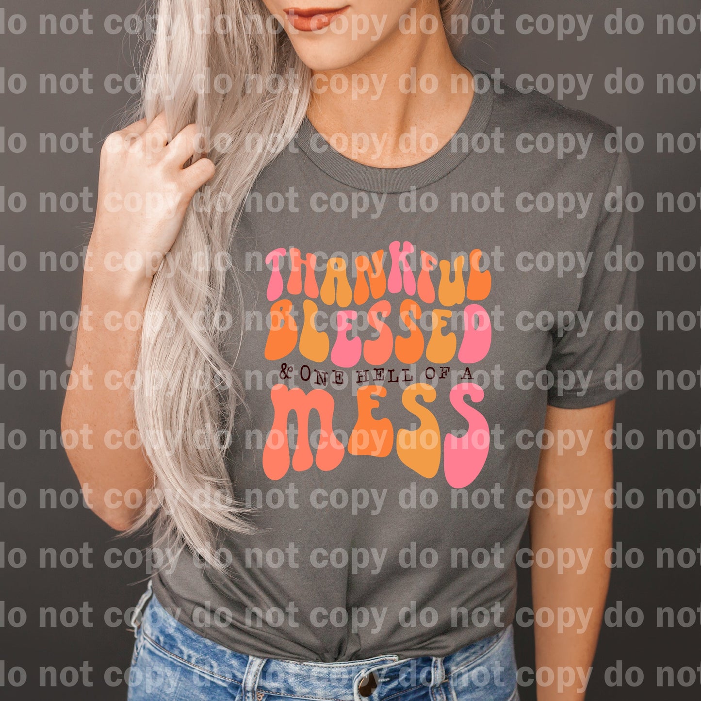 Thankful Blessed And One Hell Of A Mess Dream Print or Sublimation Print