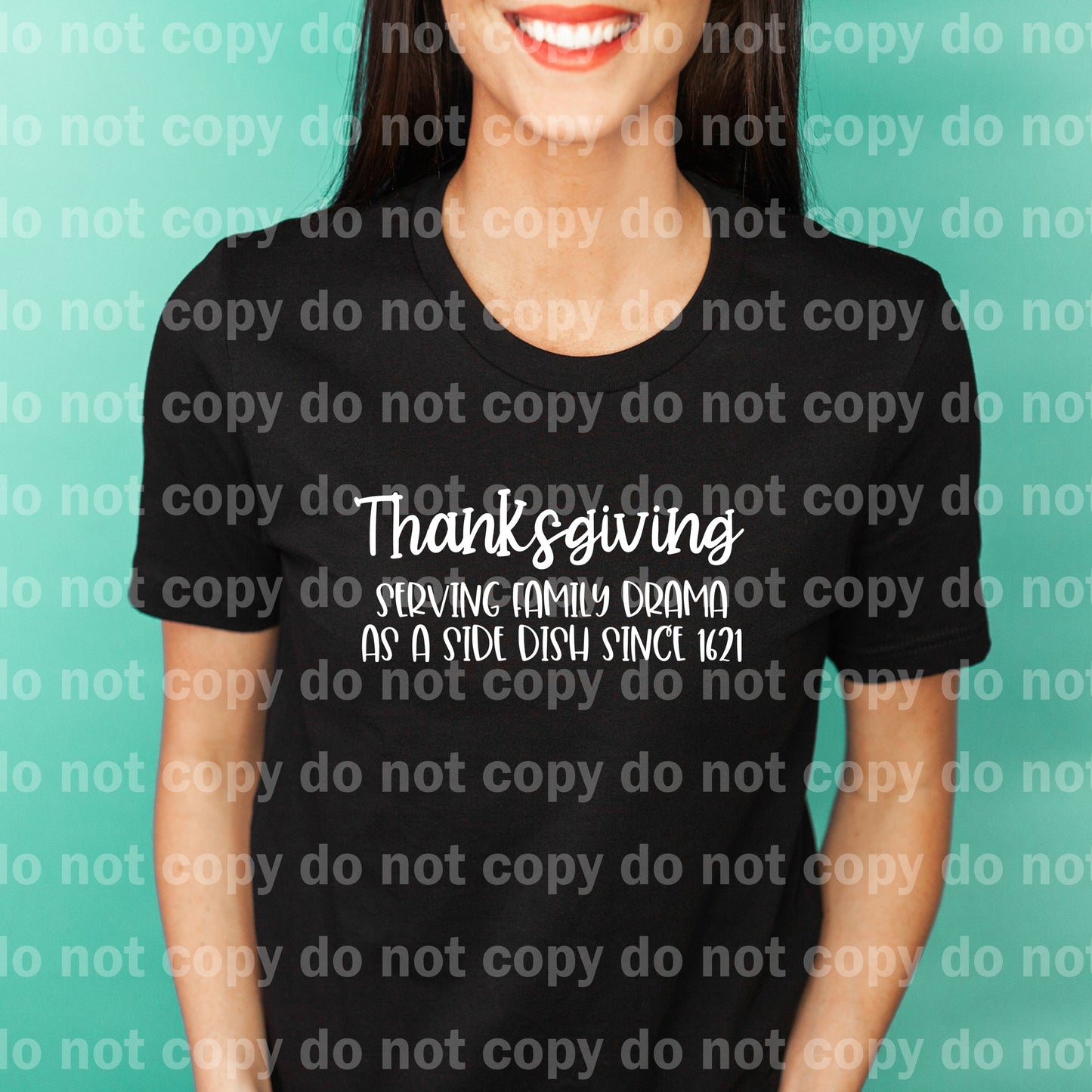Thanksgiving Serving Family Drama As A Side Dish Since 1621 Black/White Dream Print or Sublimation Print