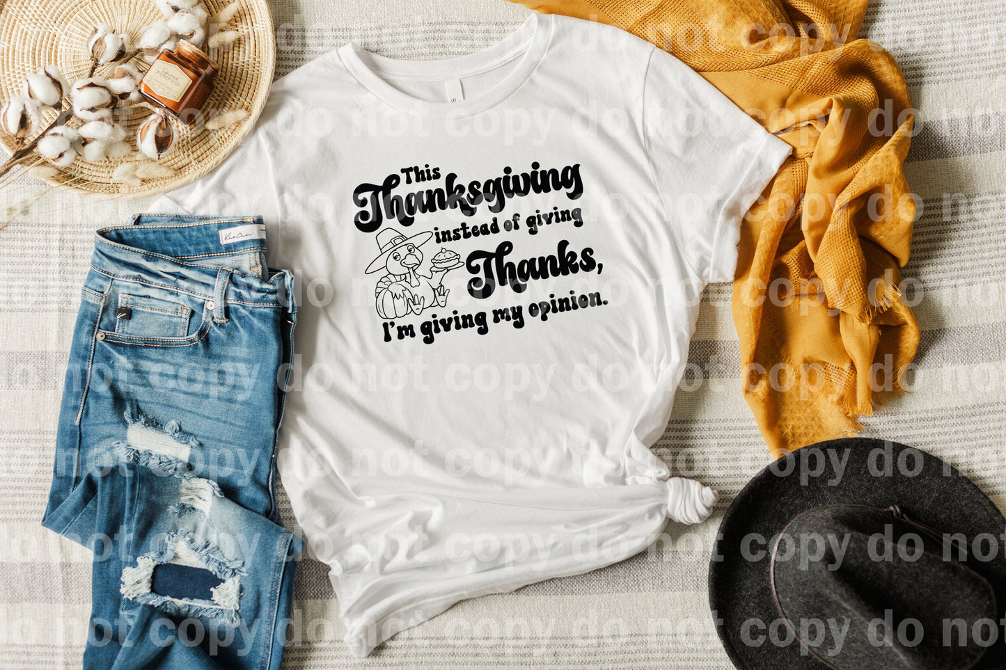 This Thanksgiving Instead Of Giving Thanks, I'm Giving My Opinion Full Color/One Color Dream Print or Sublimation Print