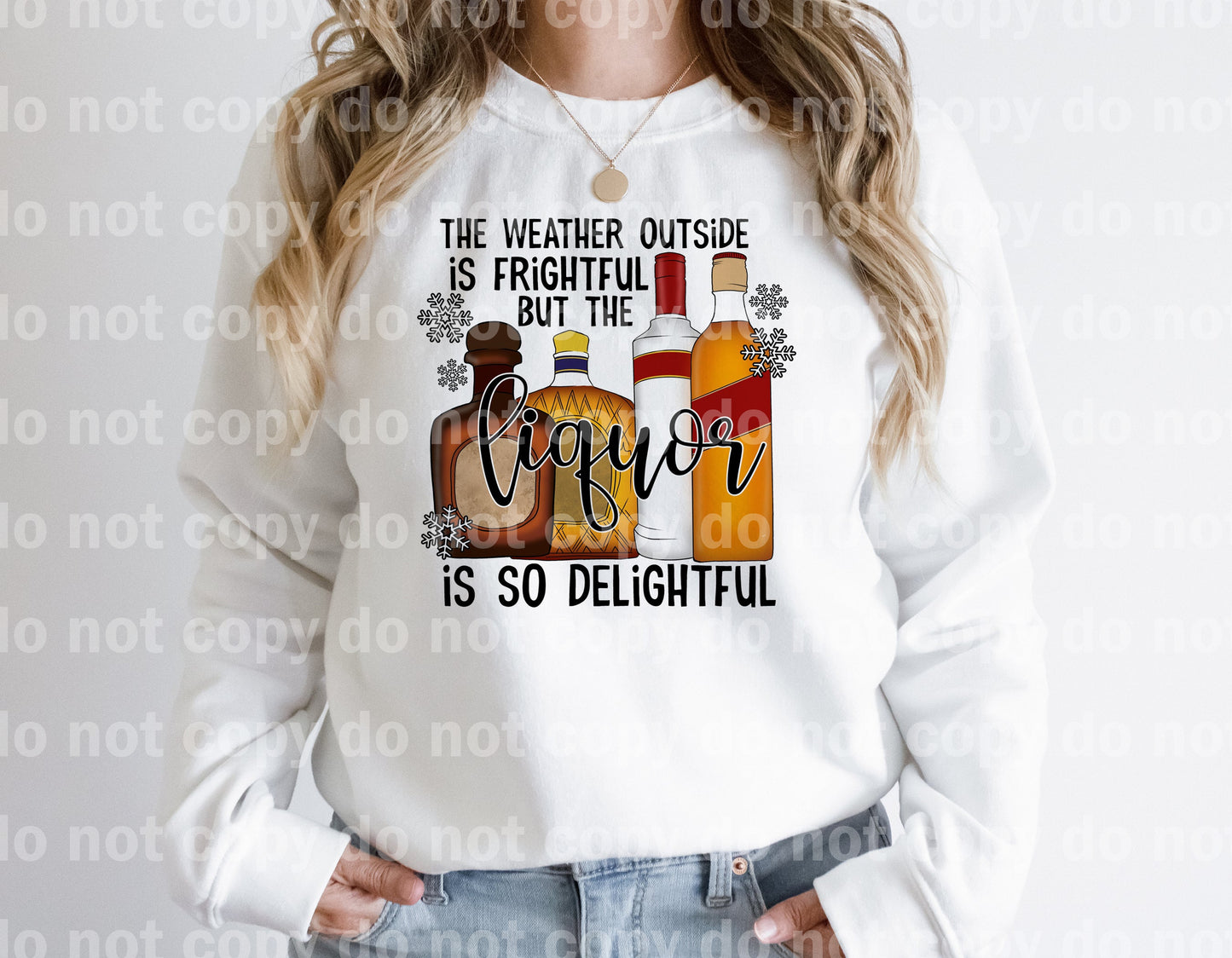 The Weather Outside Is Frightful But The Liquor Is So Delightful Dream Print or Sublimation Print