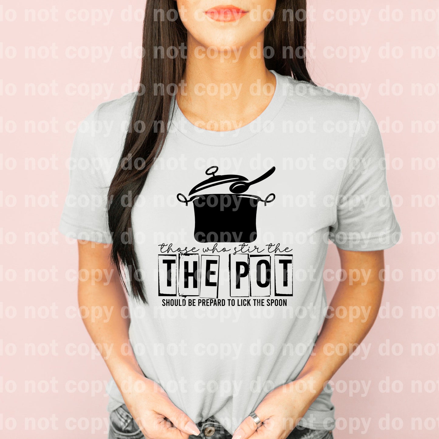 Those Whos Stir The Pot Should Be Prepared To Lick The Spoon Dream Print or Sublimation Print