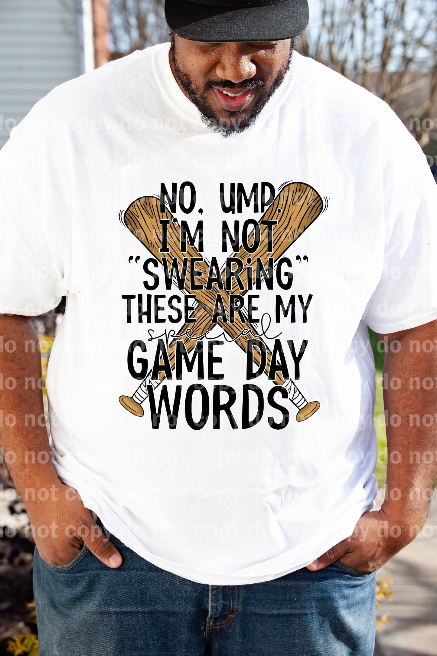 No Ump I'm Not Swearing These Are My Special Game Day Words Dream Print or Sublimation Print