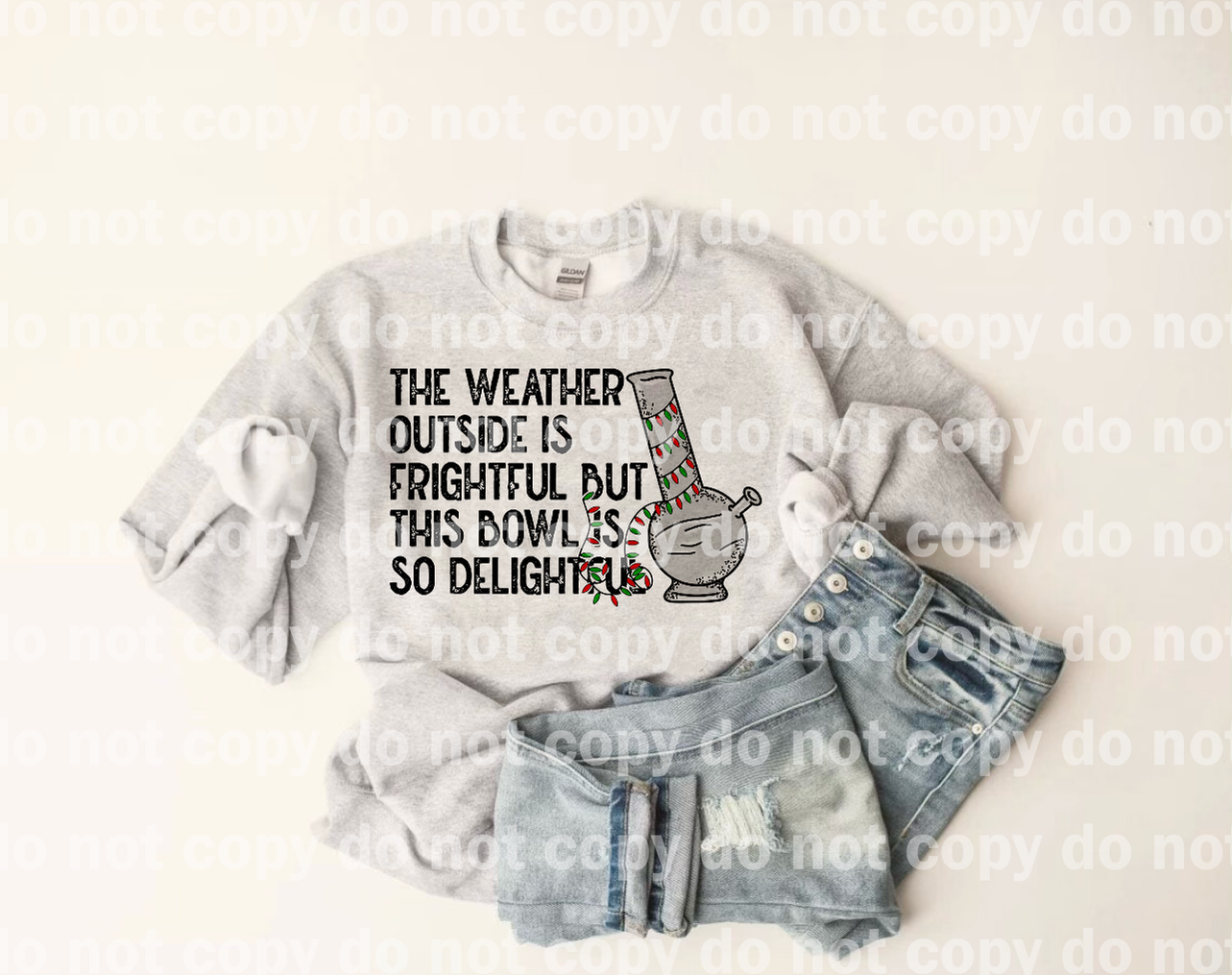 The Weather Outside Is Frightful But This Bowl Is Delightful Full Color/One Color Dream Print or Sublimation Print
