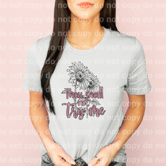 Thou Shall Not Try Me Dream Print or Sublimation Print