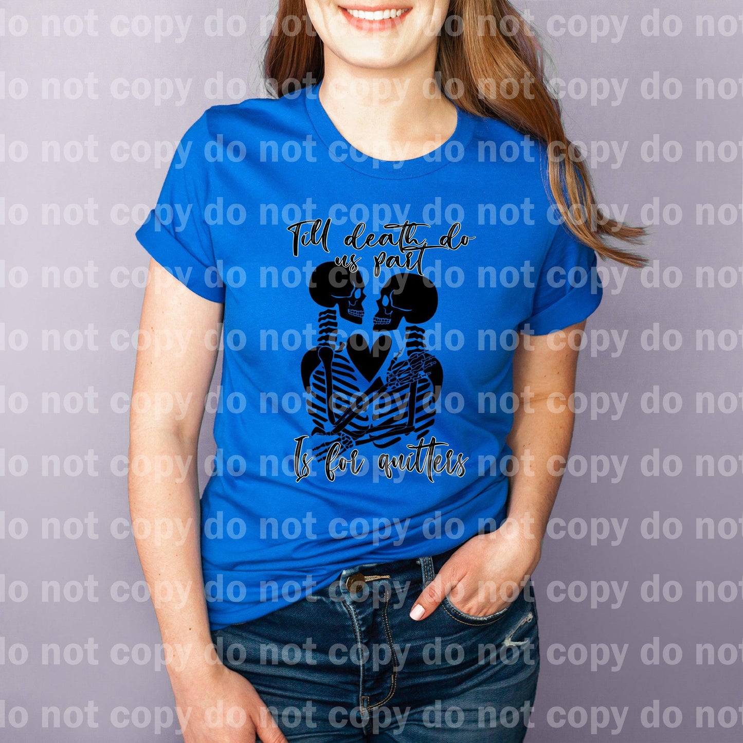 Till Death Do Us Part Is For Quitters Skeleton Dream Print or Sublimation Print