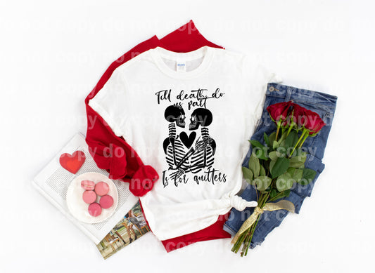 Till Death Do Us Part Is For Quitters Skeleton Dream Print or Sublimation Print