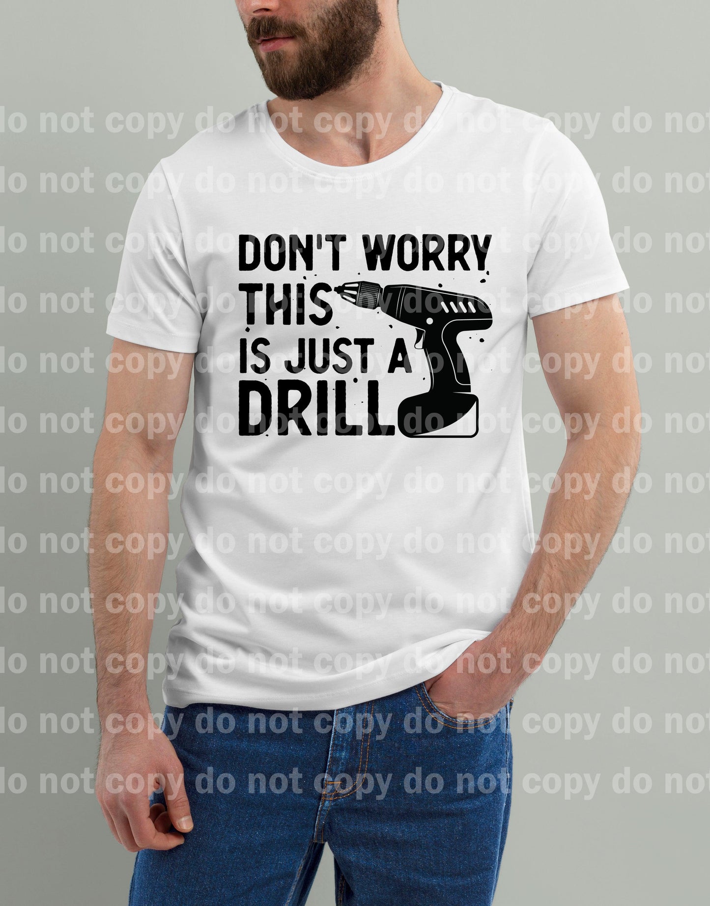 Don't Worry This Is Just A Drill Black/White Dream Print or Sublimation Print