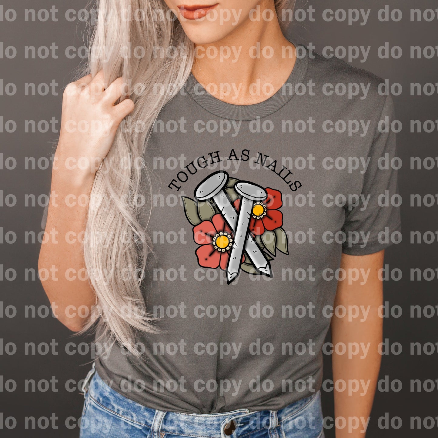 Tough As Nails Full Color/One Color Dream Print or Sublimation Print