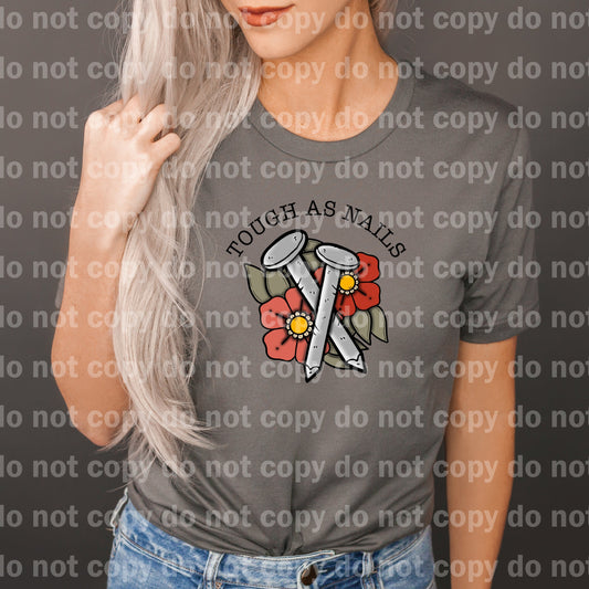 Tough As Nails Full Color/One Color Dream Print or Sublimation Print
