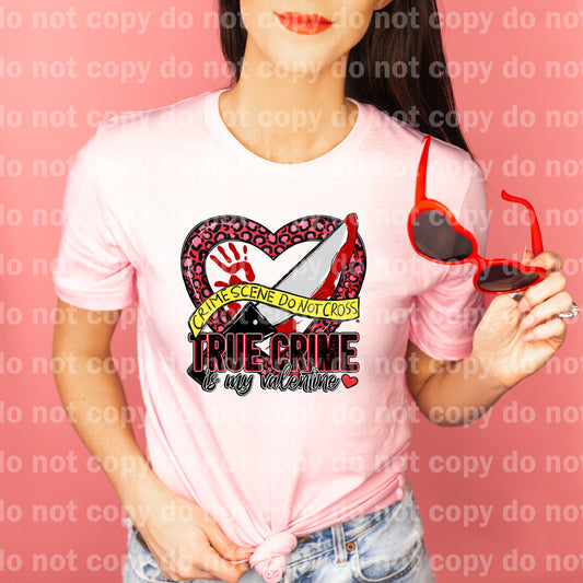 True Crime Is My Valentine Distressed Dream Print or Sublimation Print