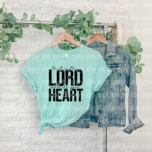 Trust In The Lord With All Your Heart Black/White Dream Print or Sublimation Print