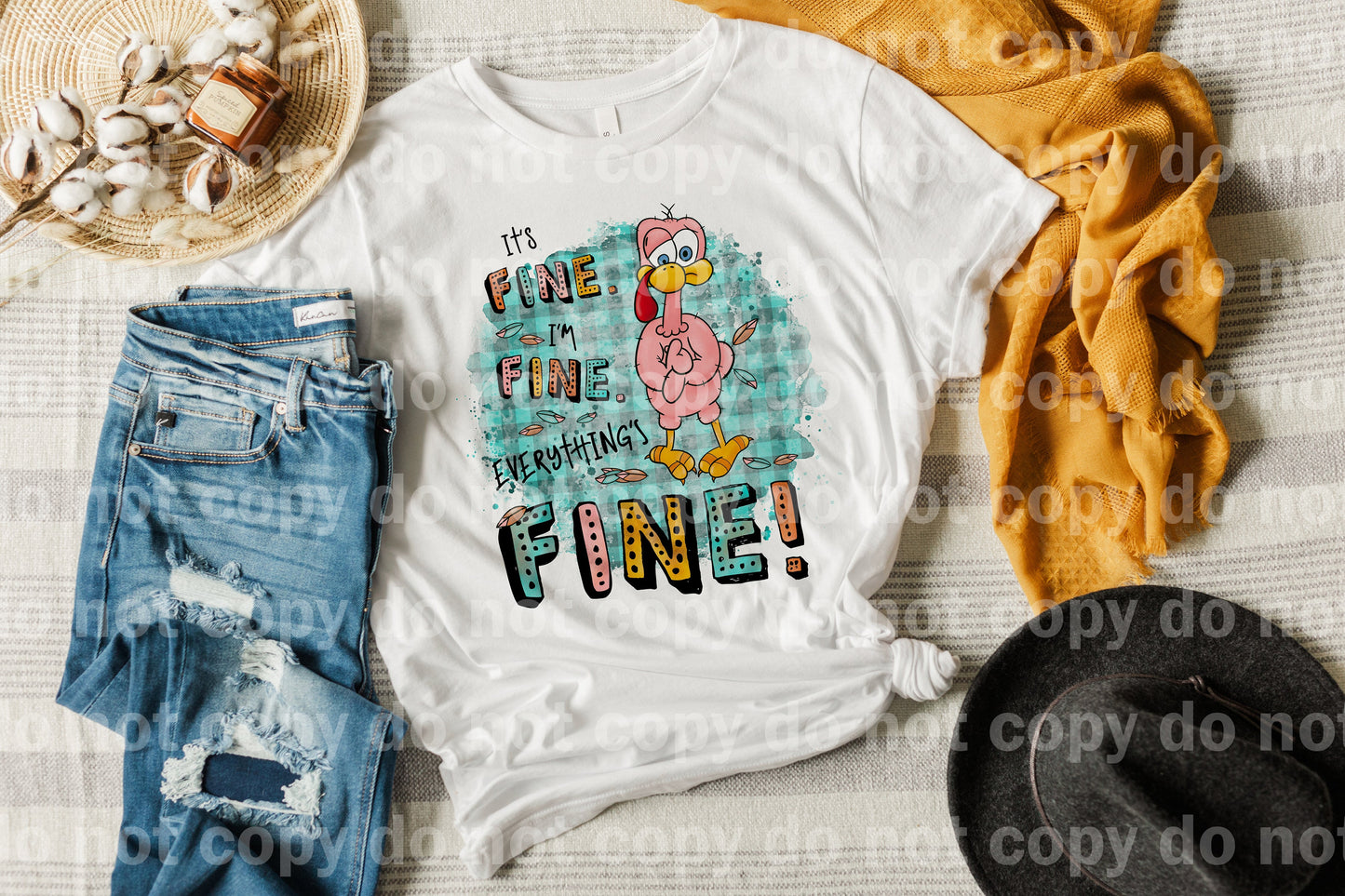It's Fine I'm Fine Everything's Fine Turkey Fine Dream Print or Sublimation Print