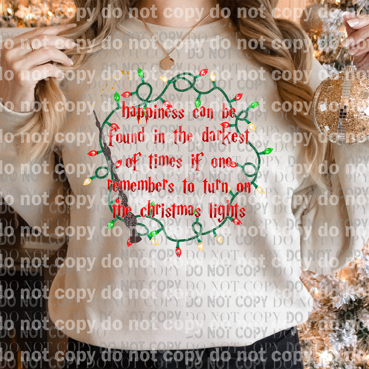 Happiness Can Be Found In The Darkest Of Times If One Remembers To Turn On The Christmas Lights Dream Print or Sublimation Print