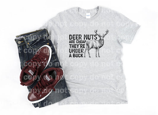 Deer Nuts Are Cheap They're Under A Buck Black/White Dream Print or Sublimation Print