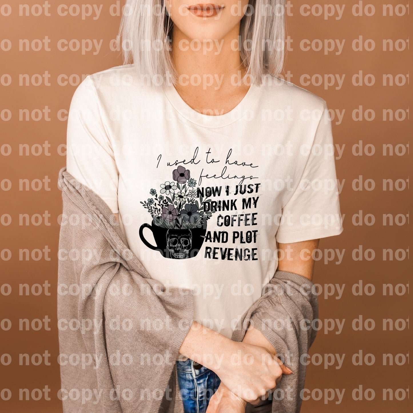I Used To Have Feelings Now I Just Drink Coffee And Plot Revenge Flower Dream Print or Sublimation Print