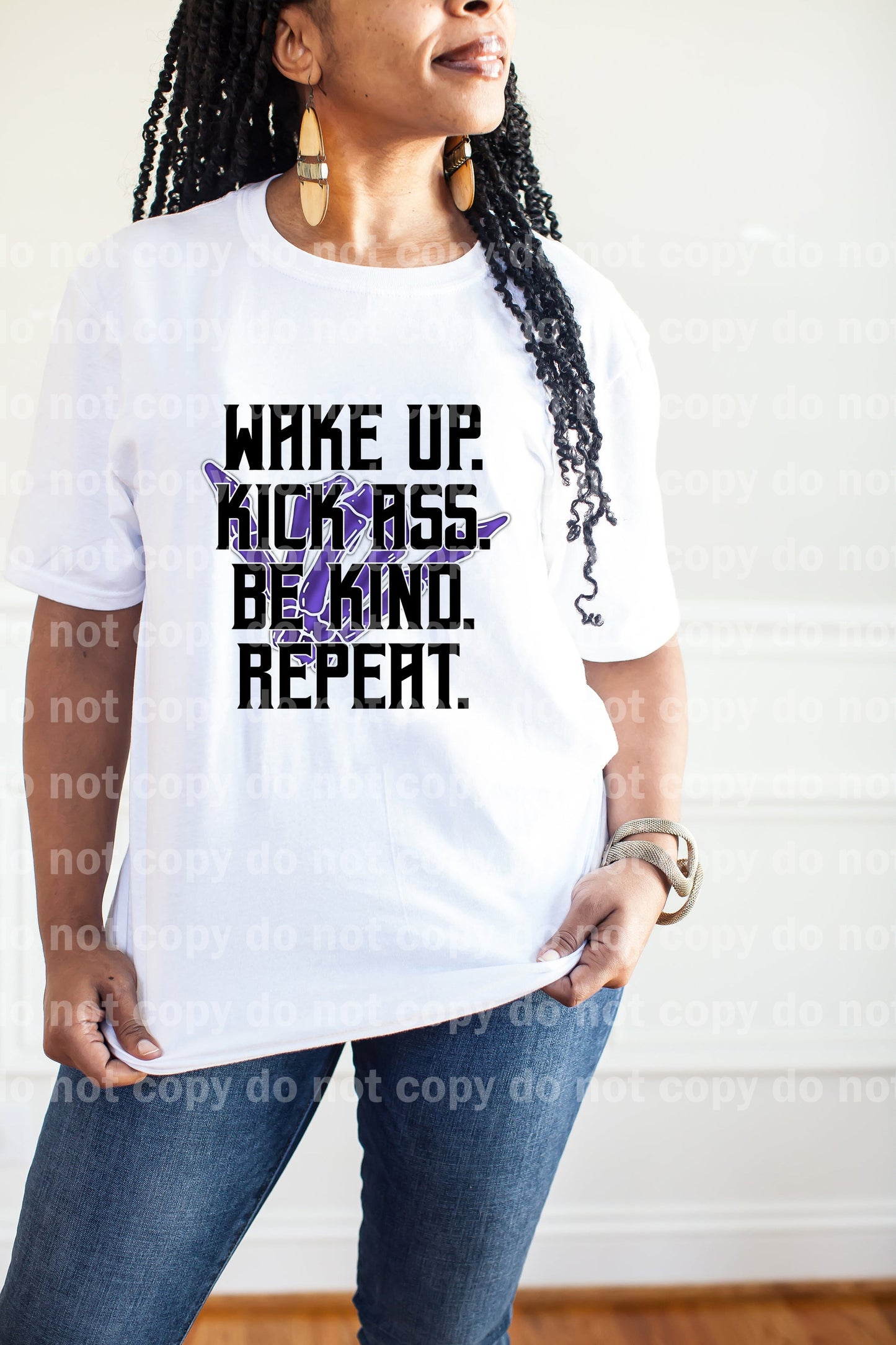 Wake Up Kick Ass Be Kind Repeat Dream Print or Sublimation Print