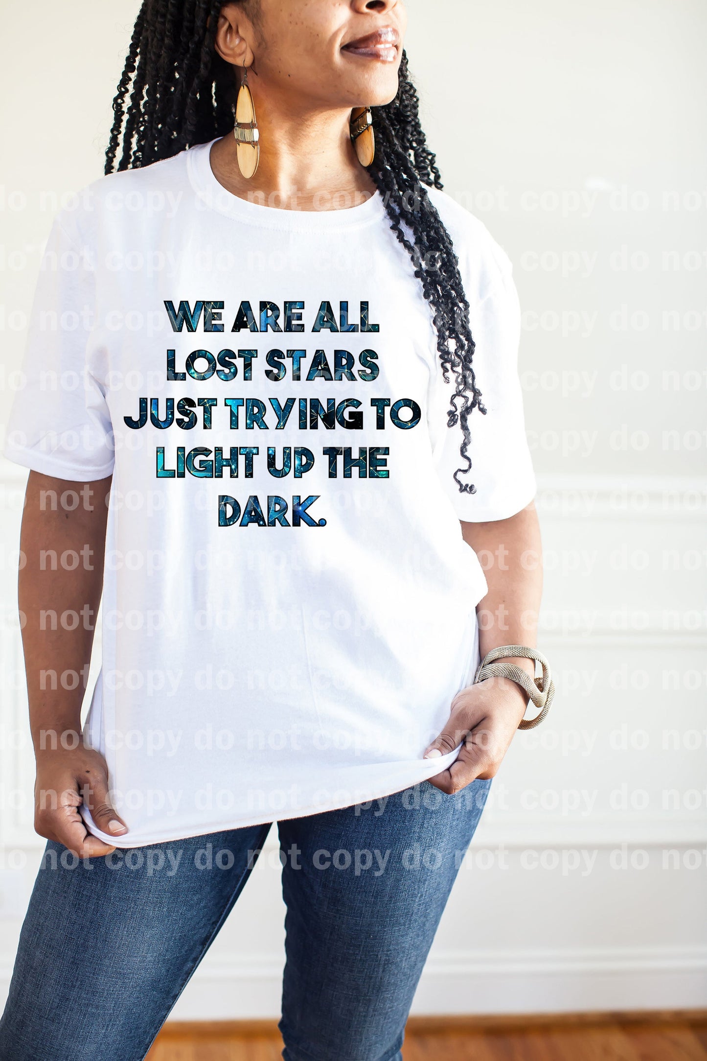 We Are All Lost Stars Just Trying To Light Up The Dark Dream Print or Sublimation Print