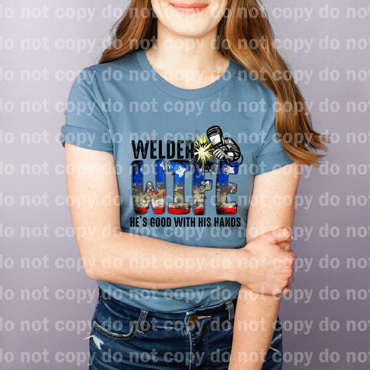 Welder Wife He's Good With His Hands Dream Print or Sublimation Print