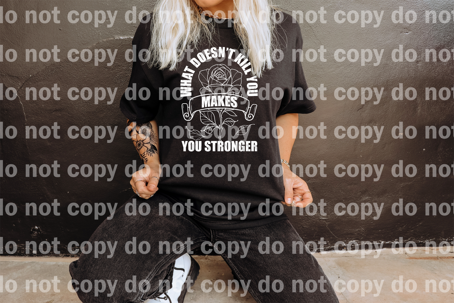 What Doesn't Kill You Makes You Stronger Full Color/Black/White Dream Print or Sublimation Print