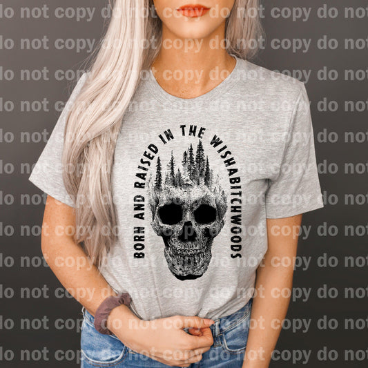 Born and Raised in the Wishabitchwoods Skull Dream Print or Sublimation Print