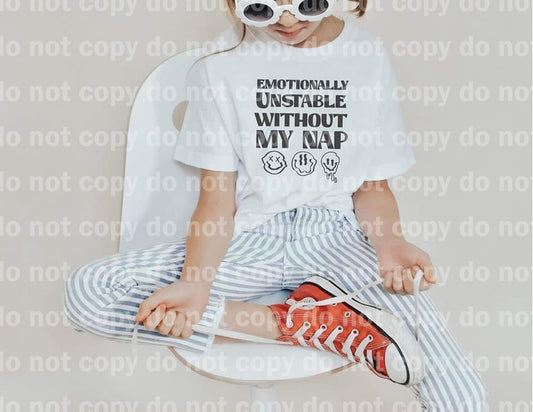 Emotionally Unstable Without My Nap Dream Print or Sublimation Print