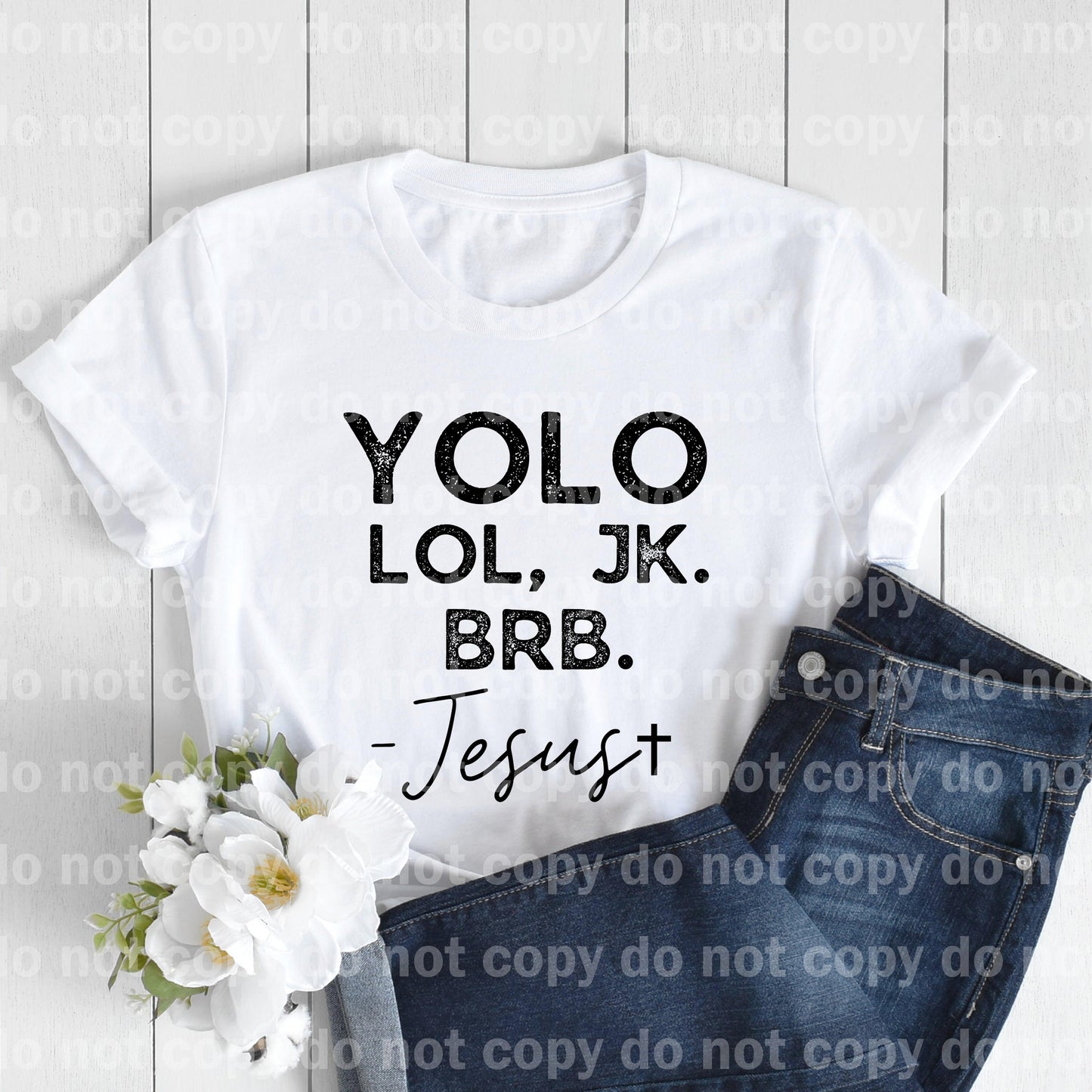 Yolo Lol Jk Brb Jesus Typography Dream Print or Sublimation Print