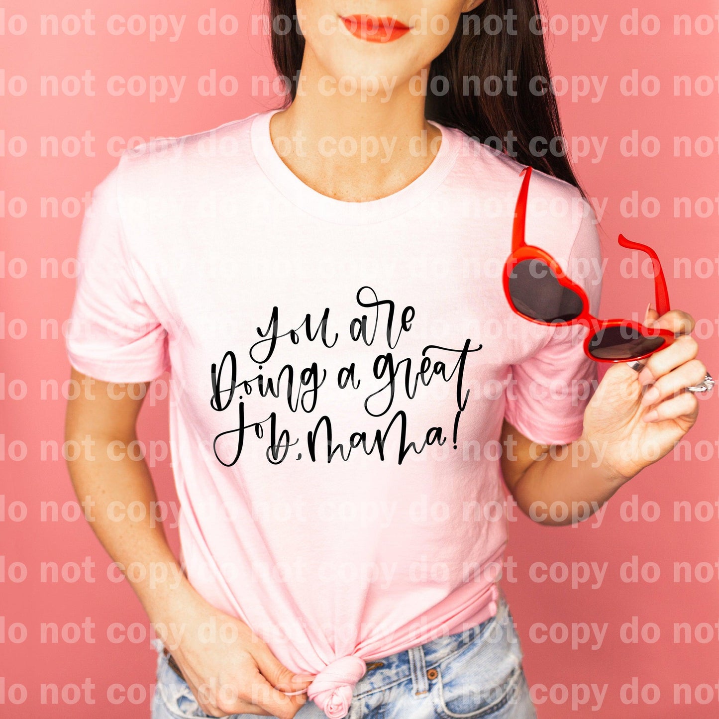 You Are Doing A Great Job, Mama Full Color/One Color Dream Print or Sublimation Print