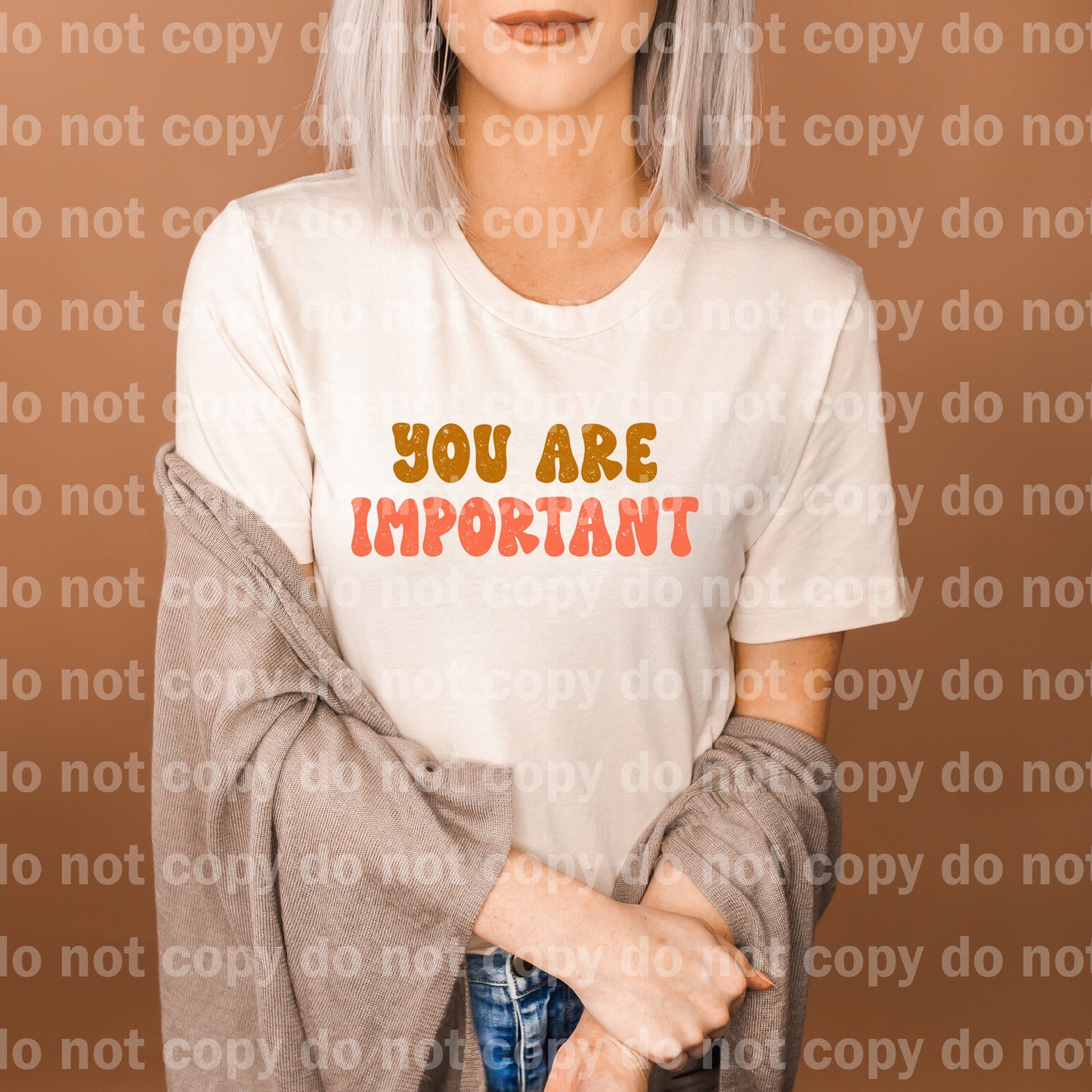 You Are Important Distressed Full Color/One Color Dream Print or Sublimation Print