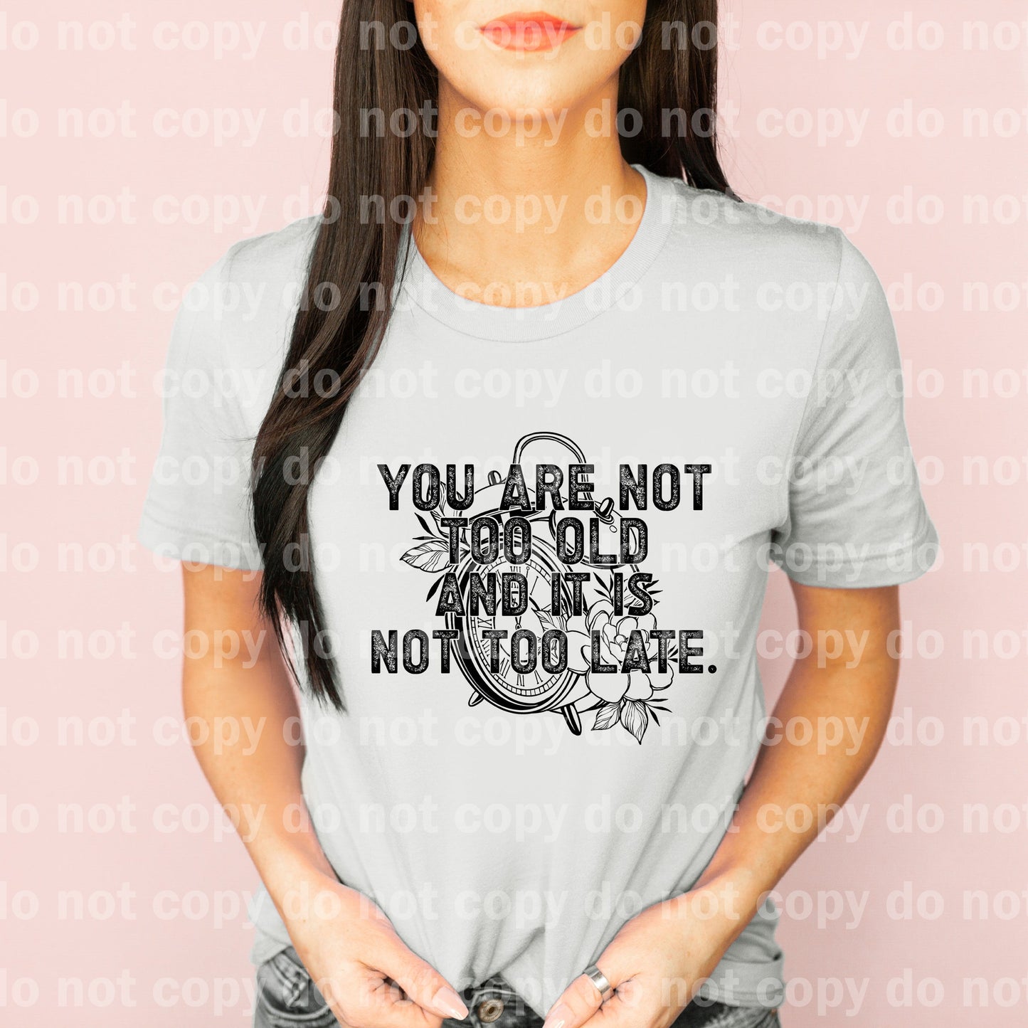You Are Not Too Old And It Is Not Too Late Black/White Dream Print or Sublimation Print