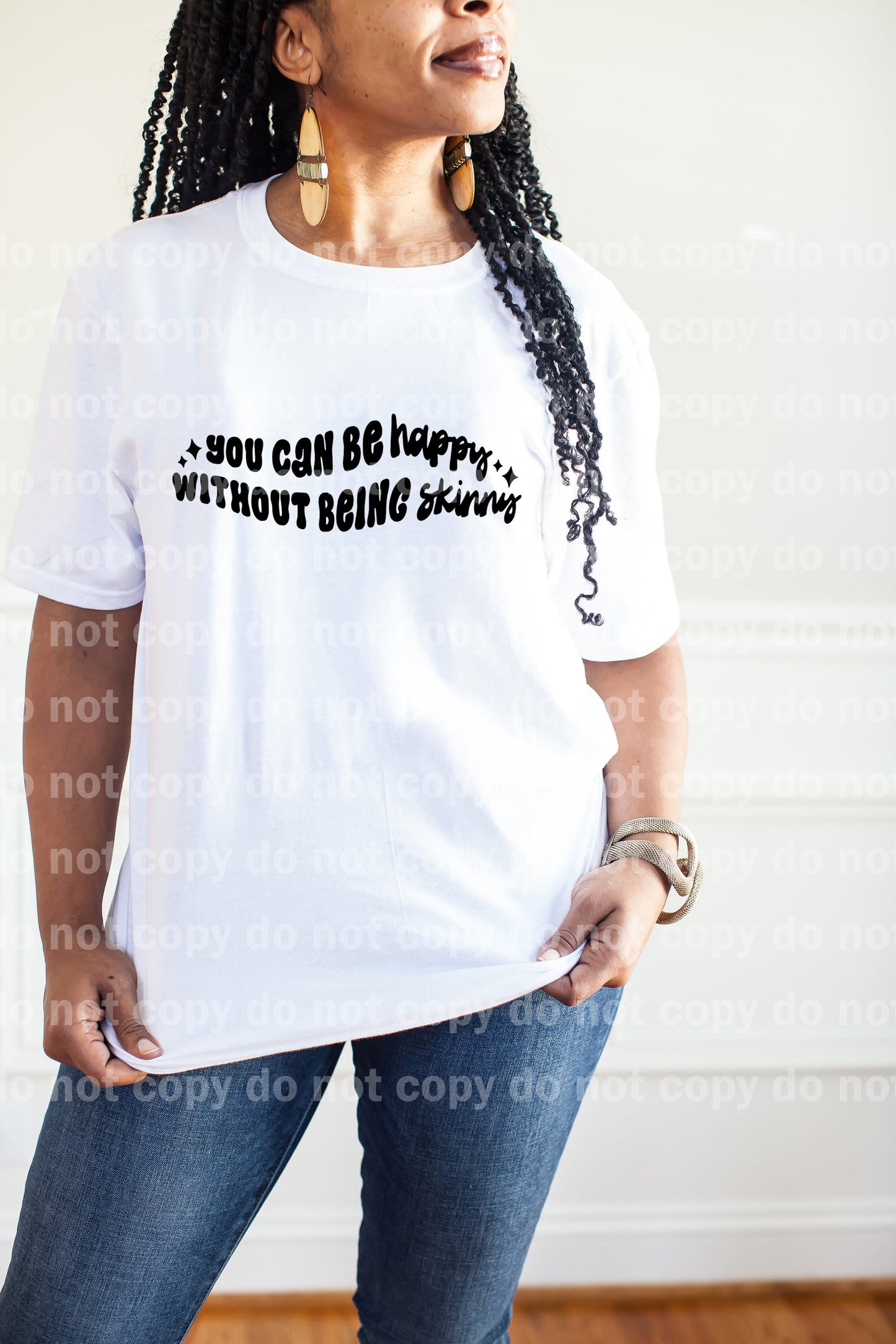 You Can Be Happy Without Being Skinny Dream Print or Sublimation Print