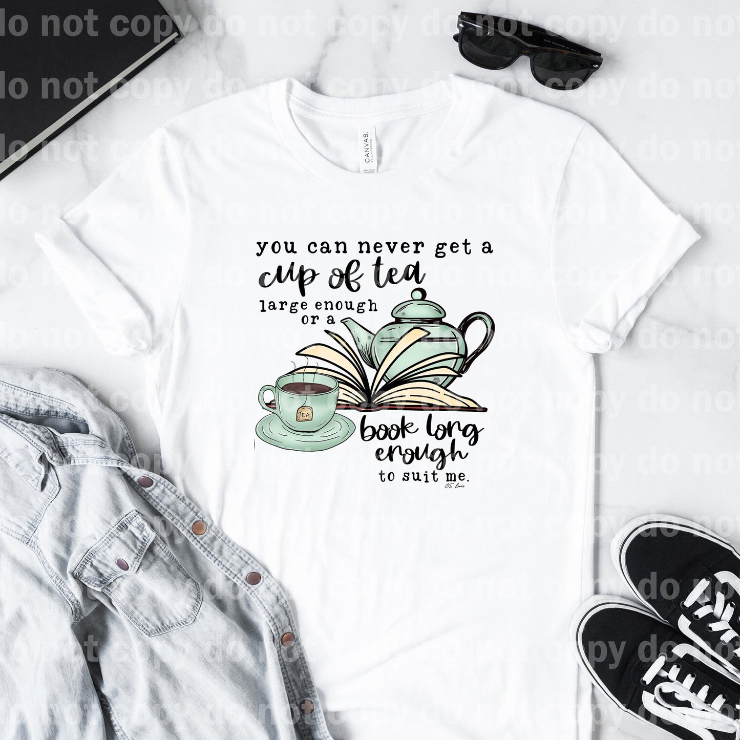 You Can Never Get A Cup Of Tea Large Enough Or A Book Long Enough To Suit Me Dream Print or Sublimation Print