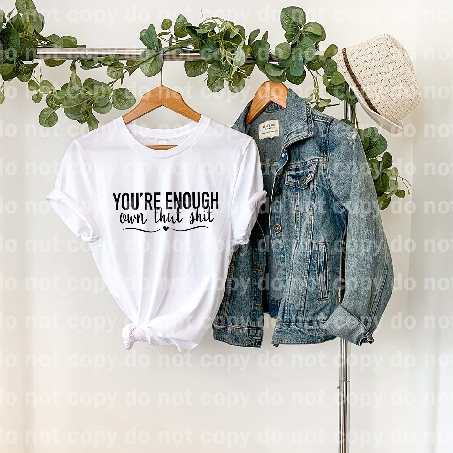 You're Enough Own That Shit Typography Dream Print or Sublimation Print