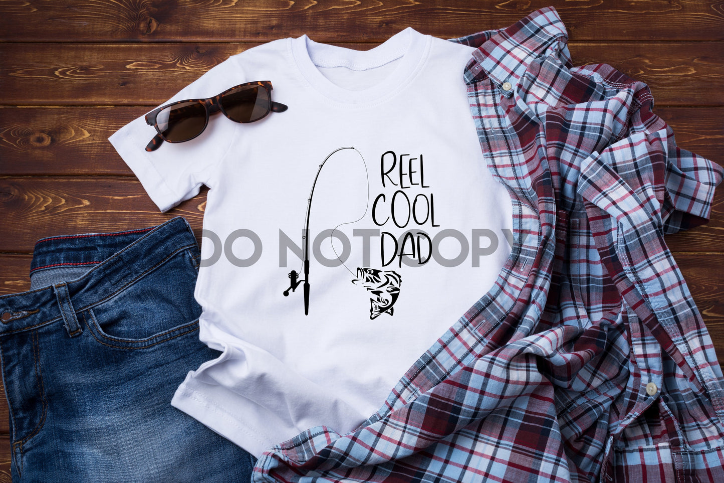 Reel Cool Dad BLACK or WHITE Dream Print or Sublimation Print