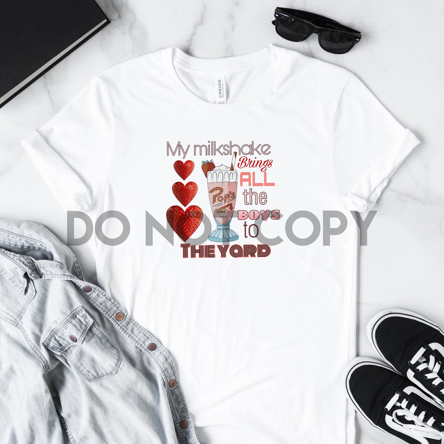 Pops My Milkshake Brings All The Boys To The Yard Sublimation print