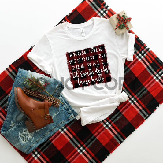 From Window to the Wall 'til Santa Decks these Halls Plaid Sublimation print