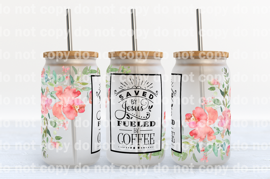 Saved By Jesus Fueled By Coffee 16oz Cup Wrap
