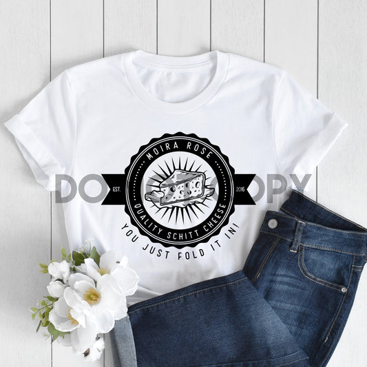 Moira Rose Quality Schitt Cheese Sublimation Print