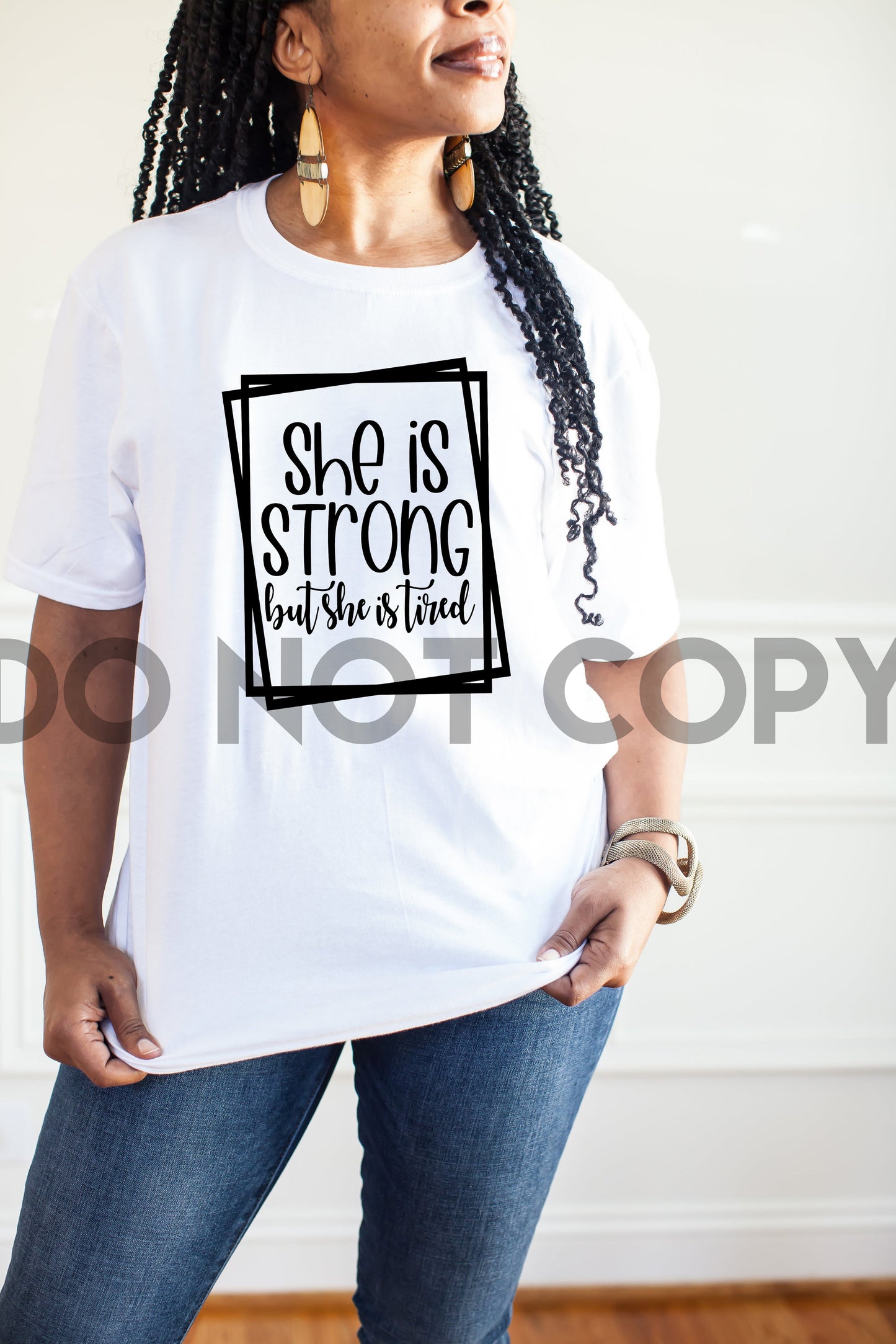 She is Strong But She is Tired Sublimation Print