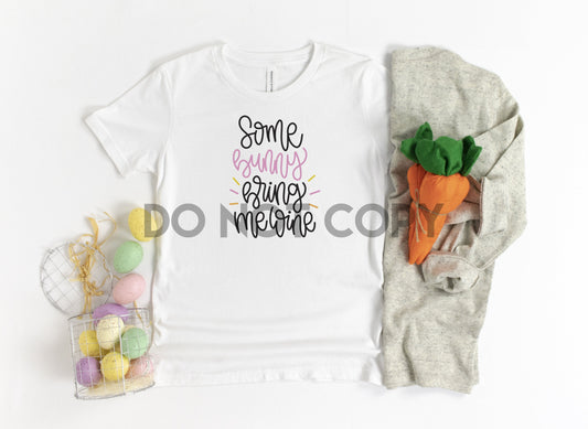 Some Bunny Bring me Wine Easter Dream Print or Sublimation Print