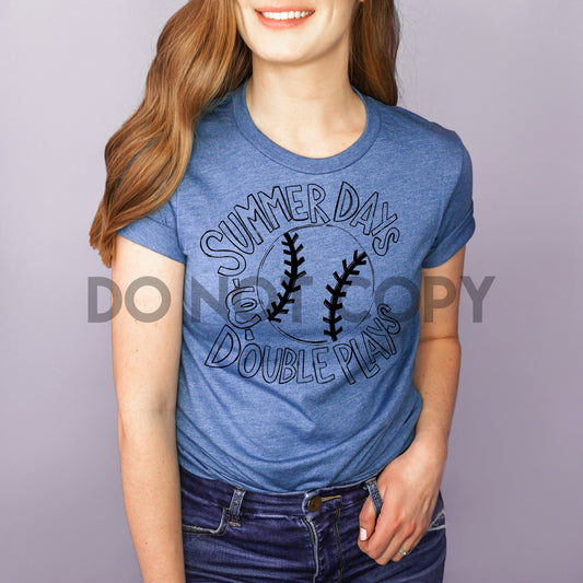 Summer days and double plays baseball Screen print transfer Plastisol ink one color