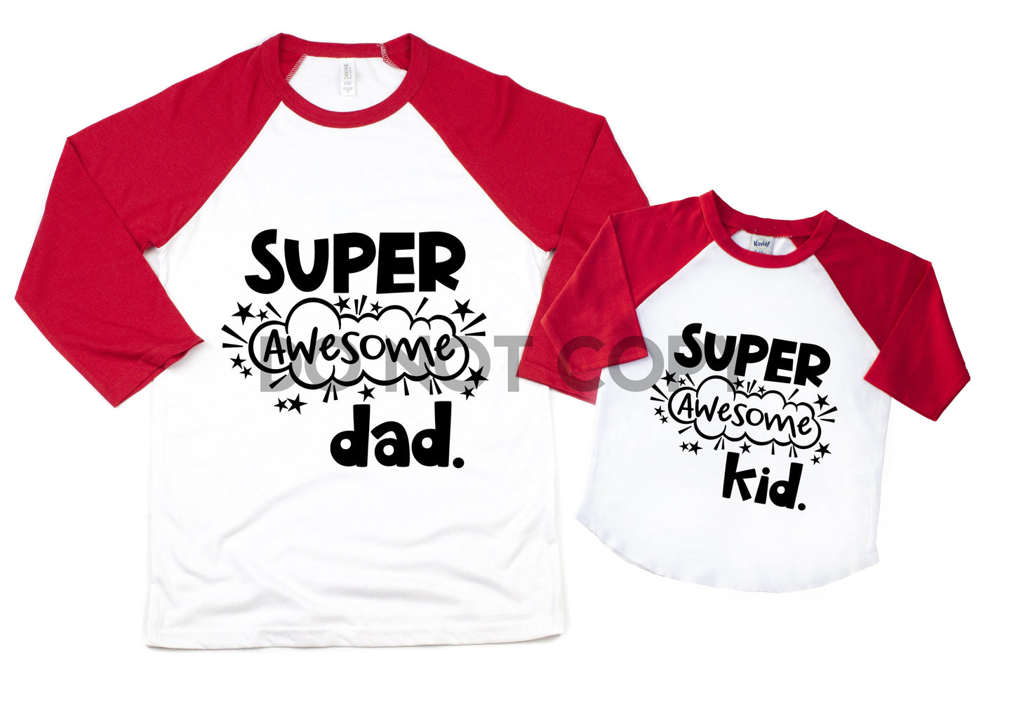 Super Awesome Dad BLACK or WHITE Dream Print or Sublimation Print