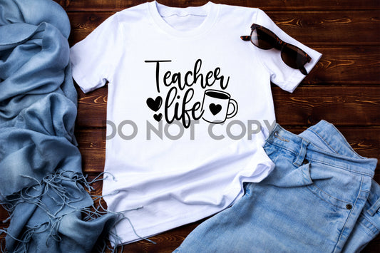 Teacher Life Coffee Sublimation Print