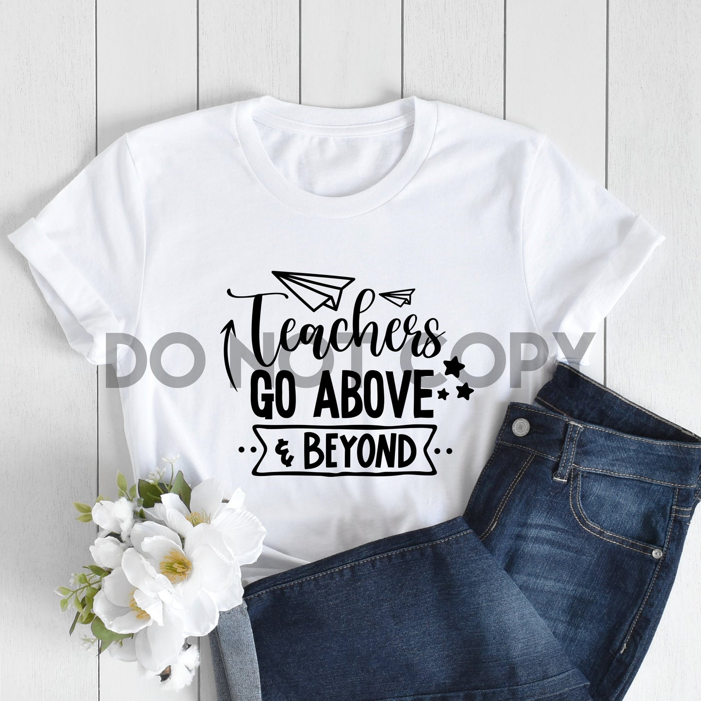 Teachers go Above and Beyond Sublimation Print