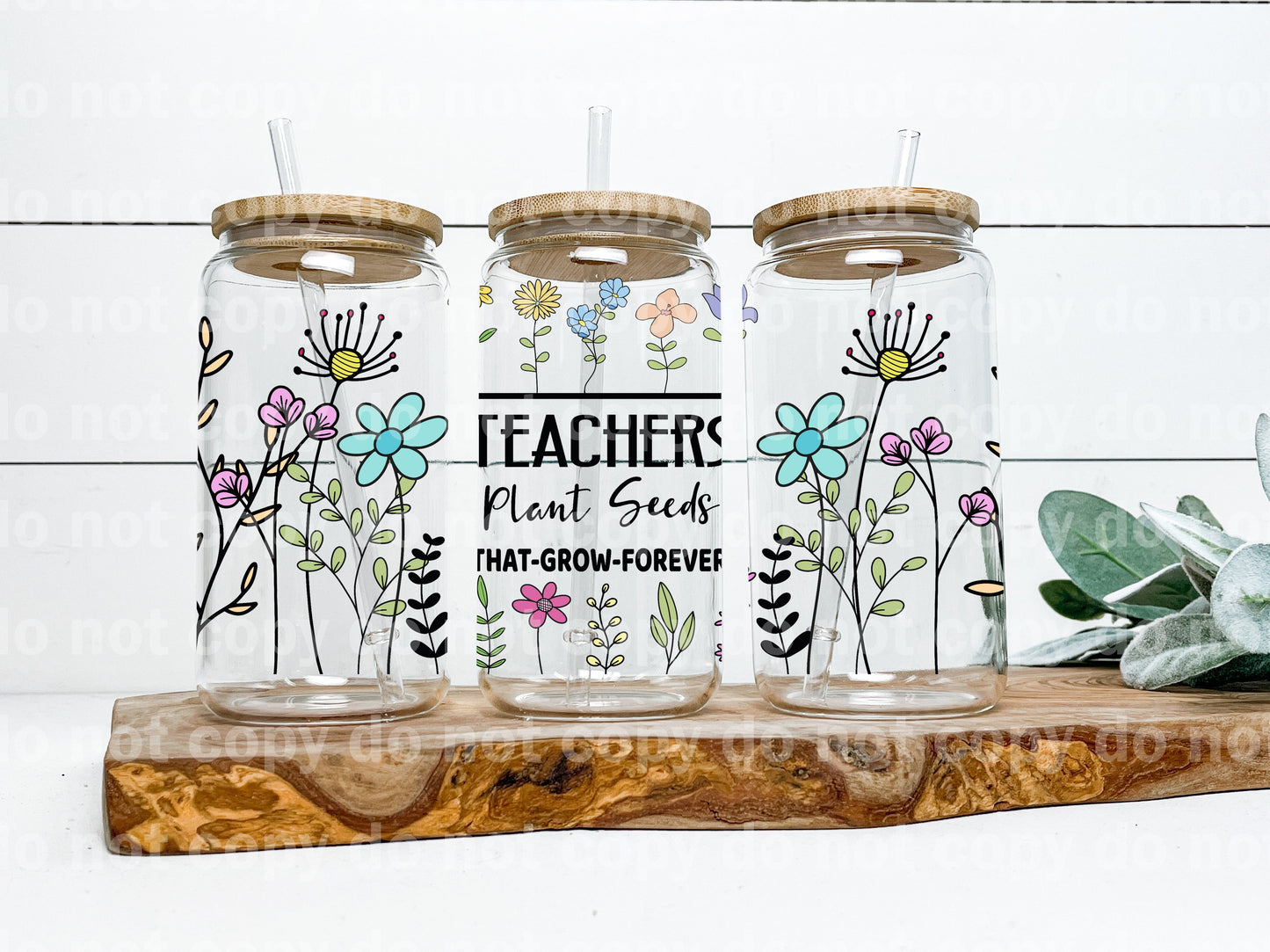 Teachers Plant Seeds That Grow Forever 16oz Cup Wrap