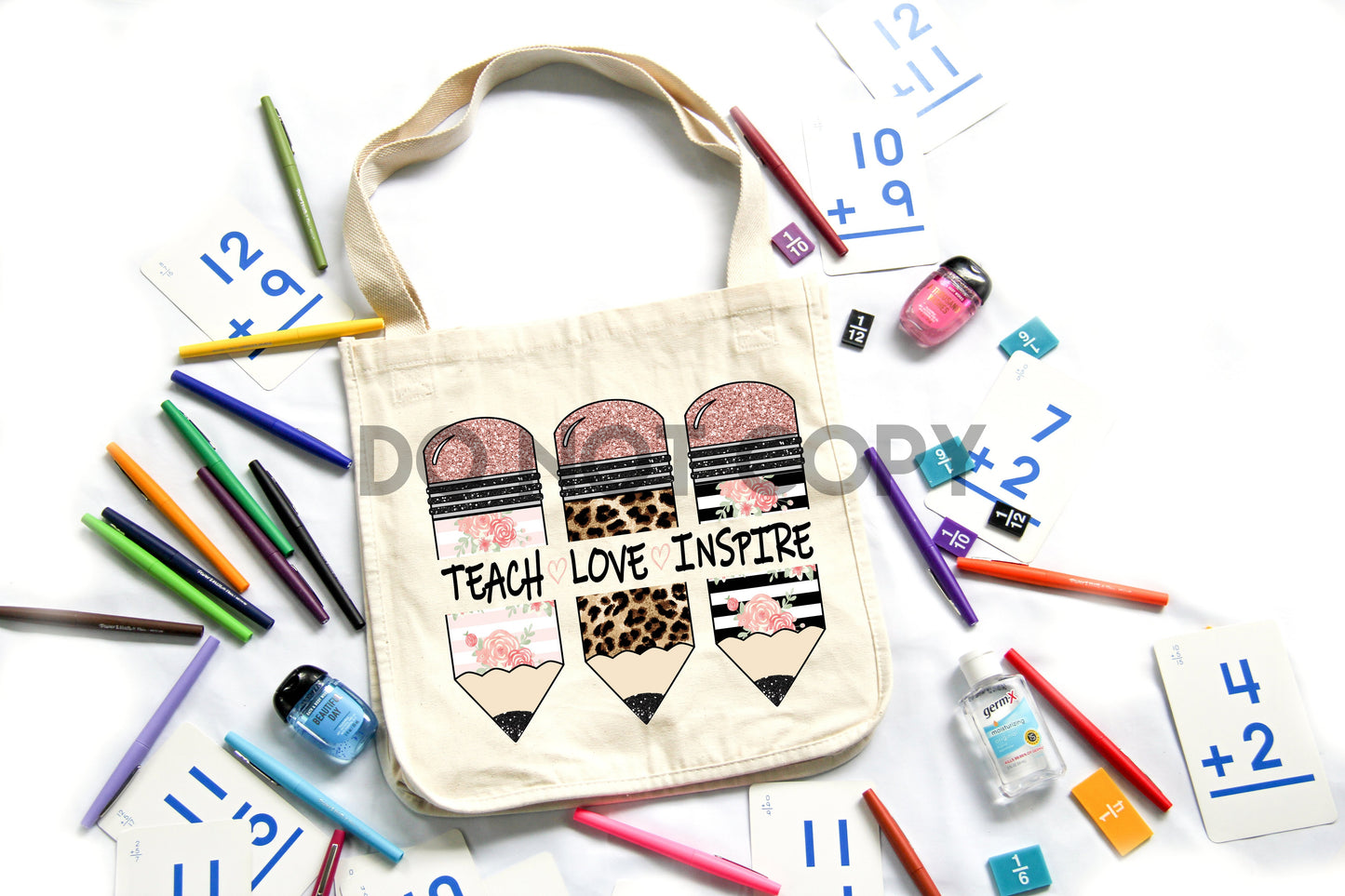 Teach Love Inspire Pencils Dream Print or Sublimation Print