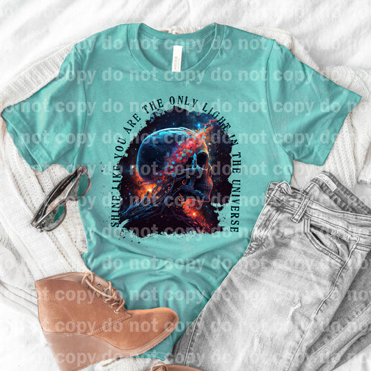 Shine like you are the only light in the Universe celestial skull Dream Print or Sublimation Print